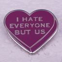 I hate everyone but us brooch love badge good friend couple accessories